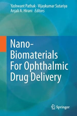 Seller image for Nano-biomaterials for Ophthalmic Drug Delivery for sale by GreatBookPrices