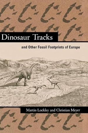 Seller image for Dinosaur Tracks and Other Fossil Footprints of Europe for sale by GreatBookPrices