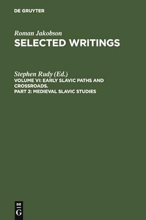 Seller image for Selected Writings : Early Slavic Paths and Crossroads: Medieval Slavic Studies for sale by GreatBookPrices