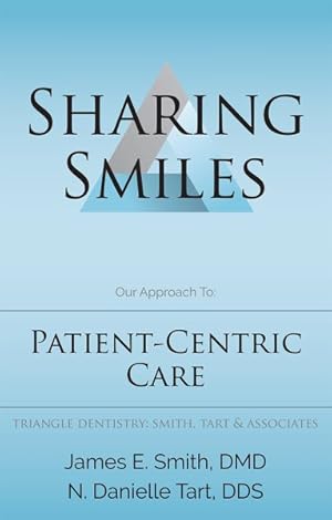 Seller image for Sharing Smiles : Our Approach To: Patient-centric Care for sale by GreatBookPrices