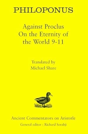 Immagine del venditore per Philoponus : Against Proclus on the Eternity of the World 9-11 venduto da GreatBookPrices