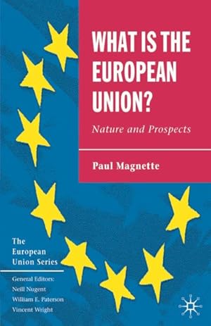 Seller image for What Is The European Union? : Nature And Prospects for sale by GreatBookPrices