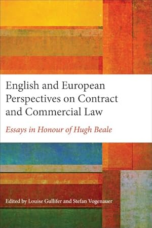 Image du vendeur pour English and European Perspectives on Contract and Commercial Law : Essays in Honour of Hugh Beale mis en vente par GreatBookPrices