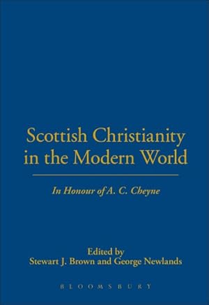 Seller image for Scottish Christianity in the Modern World : In Honour of A.C. Cheyne for sale by GreatBookPrices