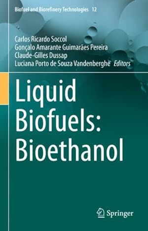 Bild des Verkufers fr Liquid Biofuels : Bioethanol zum Verkauf von GreatBookPrices