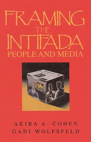 Seller image for Framing the Intifada : People and Media for sale by GreatBookPrices