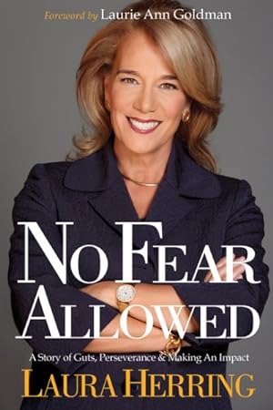 Immagine del venditore per No Fear Allowed : A Story of Guts, Perseverance, & Making an Impact venduto da GreatBookPrices