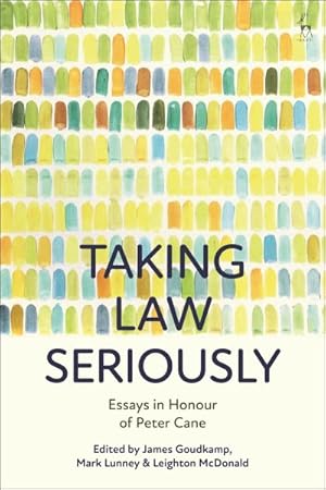 Immagine del venditore per Taking Law Seriously : Essays in Honour of Peter Cane venduto da GreatBookPrices