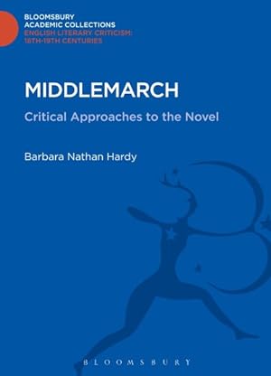 Seller image for Middlemarch : Critical Approaches to the Novel for sale by GreatBookPrices