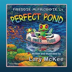Bild des Verkufers fr Freddie Mcfroggie at Perfect Pond zum Verkauf von GreatBookPrices