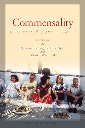 Seller image for Commensality : From Everyday Food to Feast for sale by GreatBookPrices