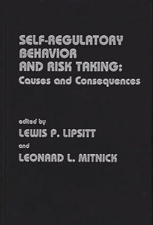 Seller image for Self-Regulatory Behavior and Risk Taking : Causes and Consequences for sale by GreatBookPrices