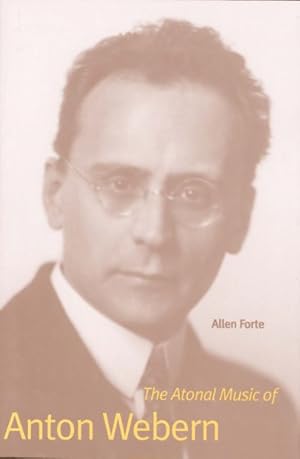 Seller image for Atonal Music of Anton Webern for sale by GreatBookPrices