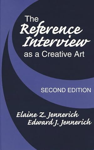 Seller image for Reference Interview As a Creative Art for sale by GreatBookPrices