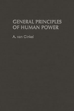 Bild des Verkufers fr General Principles of Human Power zum Verkauf von GreatBookPrices