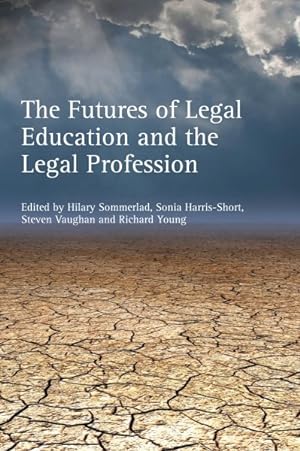 Immagine del venditore per Futures of Legal Education and the Legal Profession venduto da GreatBookPrices