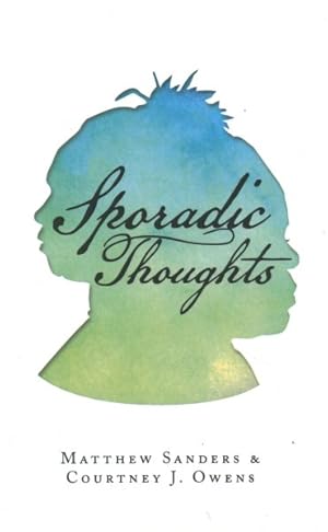 Image du vendeur pour Sporadic Thoughts mis en vente par GreatBookPrices