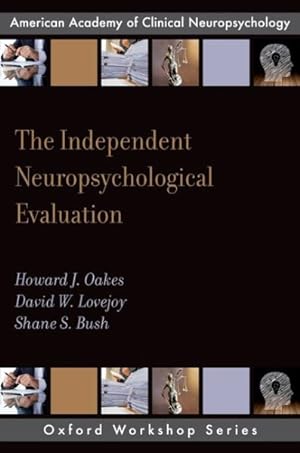 Bild des Verkufers fr Independent Neuropsychological Evaluation zum Verkauf von GreatBookPrices