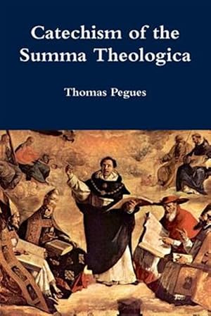 Bild des Verkufers fr Catechism of the Summa Theologica zum Verkauf von GreatBookPrices