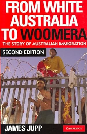 Immagine del venditore per From White Australia to Woomera : The Story of Australian Immigration venduto da GreatBookPrices