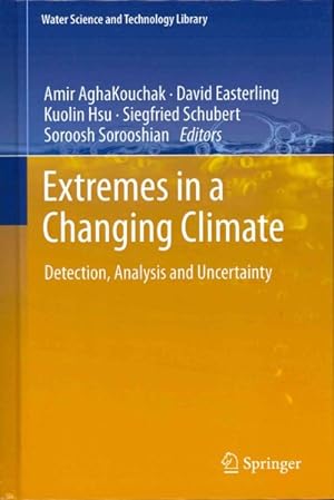 Seller image for Extremes in a Changing Climate : Detection, Analysis and Uncertainty for sale by GreatBookPricesUK