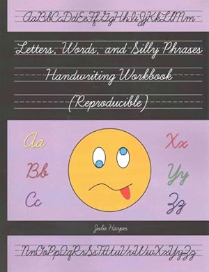 Immagine del venditore per Letters, Words, and Silly Phrases Handwriting Reproducible : Practice Writing in Cursive Second and Third Grade venduto da GreatBookPrices