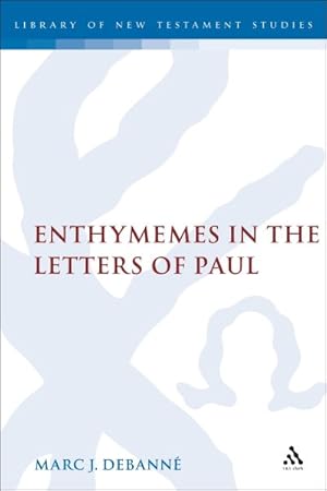 Image du vendeur pour Enthymemes in the Letters of Paul mis en vente par GreatBookPrices