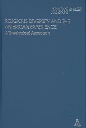 Seller image for Religious Diversity and the American Experience : A Theological Approach for sale by GreatBookPrices