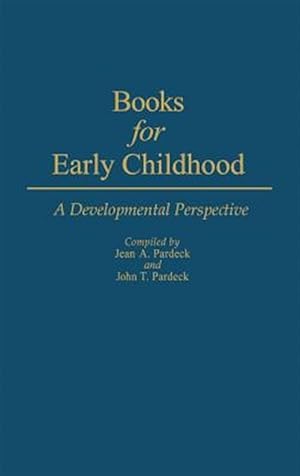 Seller image for Books for Early Childhood : A Developmental Perspective for sale by GreatBookPrices