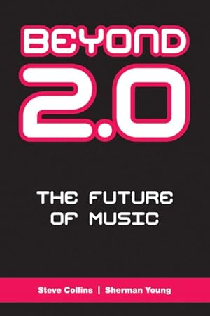 Seller image for Beyond 2.0 : The Future of Music for sale by GreatBookPrices