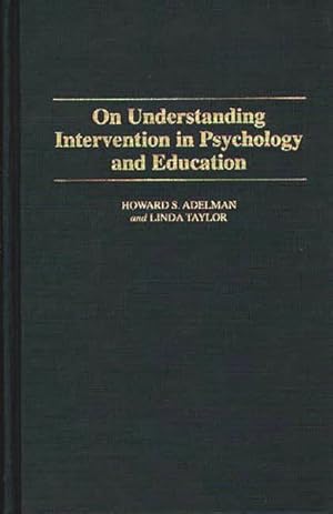 Immagine del venditore per On Understanding Intervention in Psychology and Education venduto da GreatBookPrices