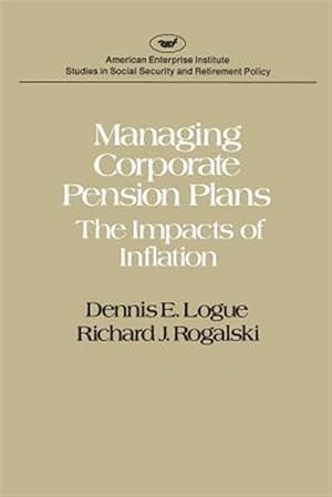 Seller image for Managing Corporate Pension Plans : The Impacts of Inflation for sale by GreatBookPrices