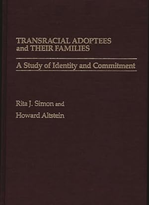 Seller image for Transracial Adoptees and Their Families : A Study of Identity and Commitment for sale by GreatBookPricesUK