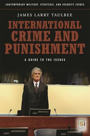 Seller image for International Crime and Punishment : A Guide to the Issues for sale by GreatBookPricesUK