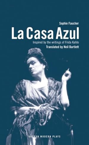 Image du vendeur pour LA Casa Azul : Inspired by the Writings of Frida Kahlo mis en vente par GreatBookPrices