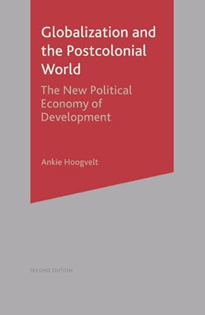 Immagine del venditore per Globalization and the Postcolonial World : The New Political Economy of Development venduto da GreatBookPricesUK