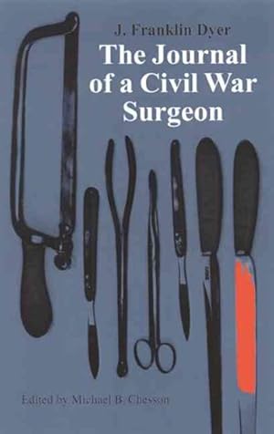 Image du vendeur pour Journal of a Civil War Surgeon mis en vente par GreatBookPricesUK