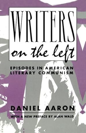 Seller image for Writers on the Left : Episodes in American Literary Communism for sale by GreatBookPricesUK