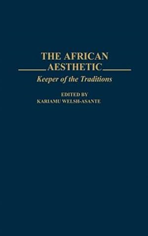 Immagine del venditore per African Aesthetic : Keeper of the Traditions venduto da GreatBookPricesUK