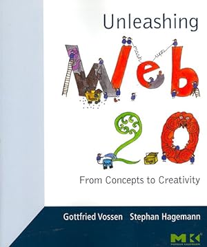 Imagen del vendedor de Unleashing Web 2.0 : From Concepts to Creativity a la venta por GreatBookPrices