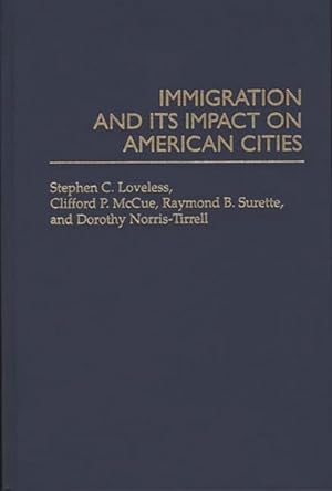 Imagen del vendedor de Immigration and Its Impact on American Cities a la venta por GreatBookPricesUK