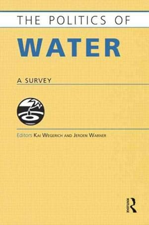 Immagine del venditore per Politics of Water : A Survey venduto da GreatBookPrices