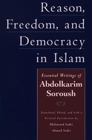 Seller image for Reason, Freedom, and Democracy in Islam : Essential Writings of Abdolkarim Soroush for sale by GreatBookPricesUK