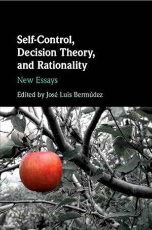 Seller image for Self-control, Decision Theory, and Rationality : New Essays for sale by GreatBookPricesUK