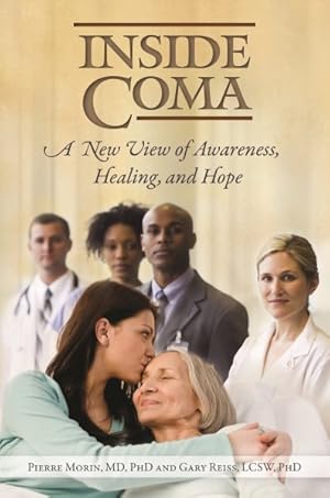 Imagen del vendedor de Inside Coma : A New View of Awareness, Healing, and Hope a la venta por GreatBookPricesUK