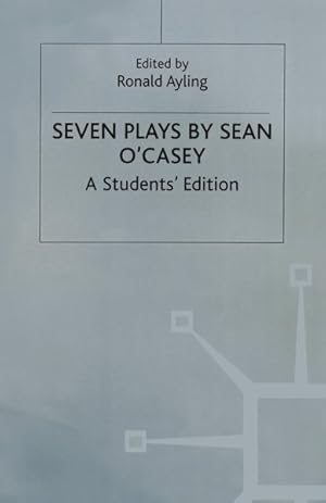 Seller image for Seven Plays by Sean O'casey : A Student's Edition for sale by GreatBookPricesUK