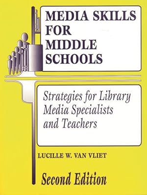 Imagen del vendedor de Media Skills for Middle Schools : Strategies for Library Media Specialists and Teachers a la venta por GreatBookPricesUK