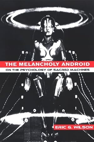 Seller image for Melancholy Android : On the Psychology of Sacred Machines for sale by GreatBookPricesUK