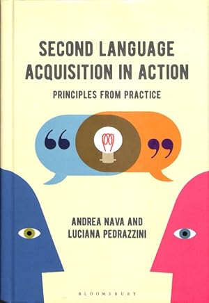 Immagine del venditore per Second Language Acquisition in Action : Principles from Practice venduto da GreatBookPricesUK