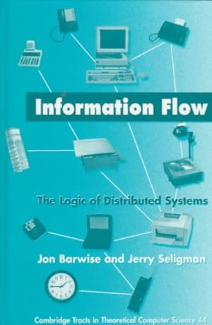 Seller image for Information Flow : The Logic of Distributed Systems for sale by GreatBookPricesUK